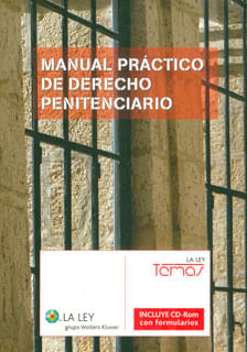 Manual práctico de derecho penitenciario Incluye CDrom