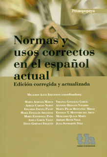 Normas y usos correctos en el español actual Edición corregida y actualizada