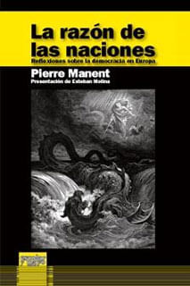 La razón de las naciones Reflexiones sobre la democracia en Europa