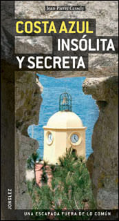 Guía Jonglez Costa Azul insólita y secreta