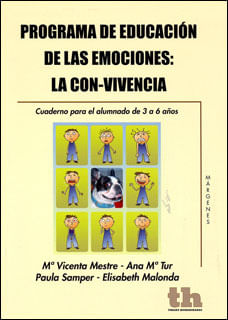 Programa de educación de las emociones la convivencia Cuaderno para el alumnado de 3 a 6 años