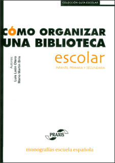 Cómo organizar una biblioteca escolar infantil primaria y secundaria