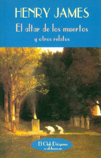 El altar de los muertos y otros relatos