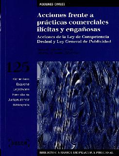 Acciones frente a prácticas comerciales ilícitas y engañosas Acciones de la ley de competencia desleal y ley general de publicidad