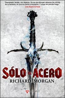 Solo el acero