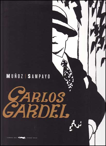 Carlos Gardel La voz del río de la plata