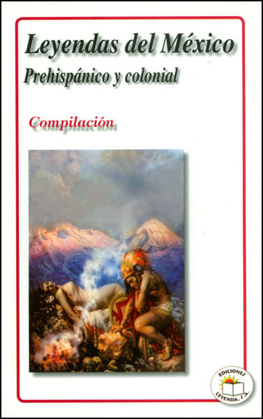 Leyendas del México prehispánico y colonial