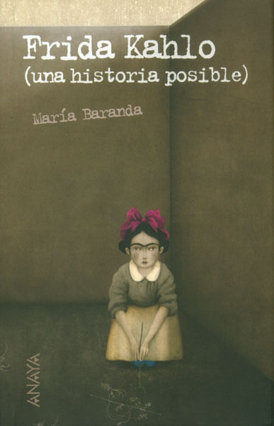 Frida Kahlo una historia posible