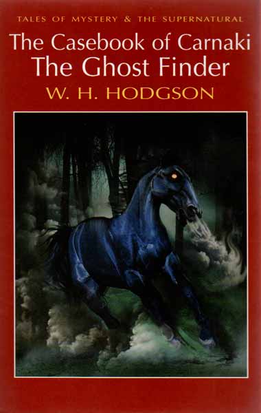The casebook of carnaki the ghost finder