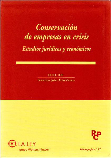 Conservación de empresas en crisis Estudios jurídicos y económicos