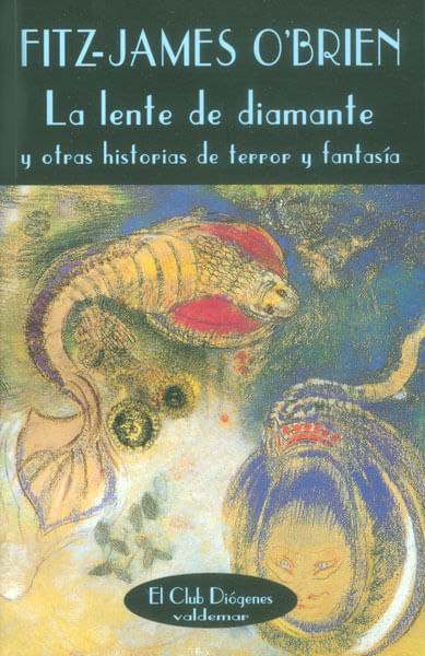 La lente de diamante y otras historias de terror y fantasía