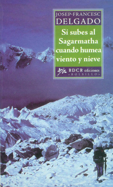 Si subes al Sagarmatha cuando humea viento y nieve