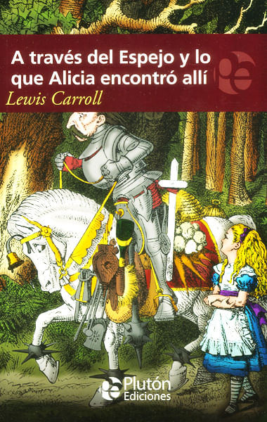 A través del espejo y lo que Alicia encontró allí