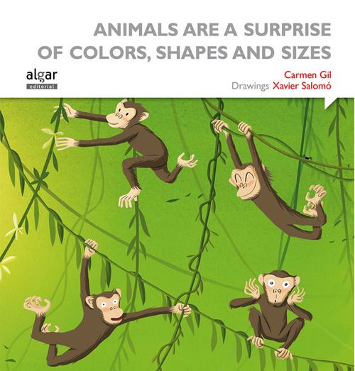 Animals Are a Surprise of Colors Shapes and SizesEdición Ingles