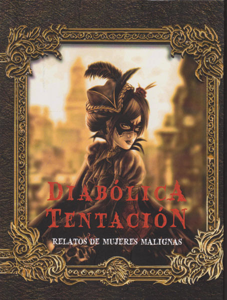 Diabólica TentaciónRelatos de mujeres malignas