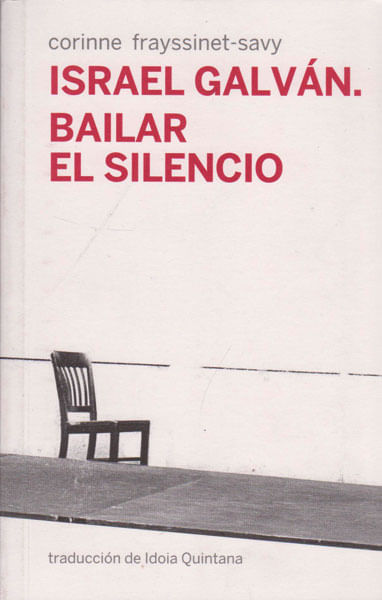 israel-galvan-bailar-el-silencio-9788494126697-prom