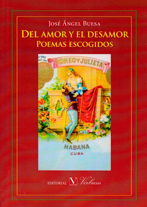 Del amor y el desamor poemas escogidos