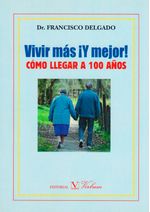Vivir-mas-y-mejor-9788479629434-prom