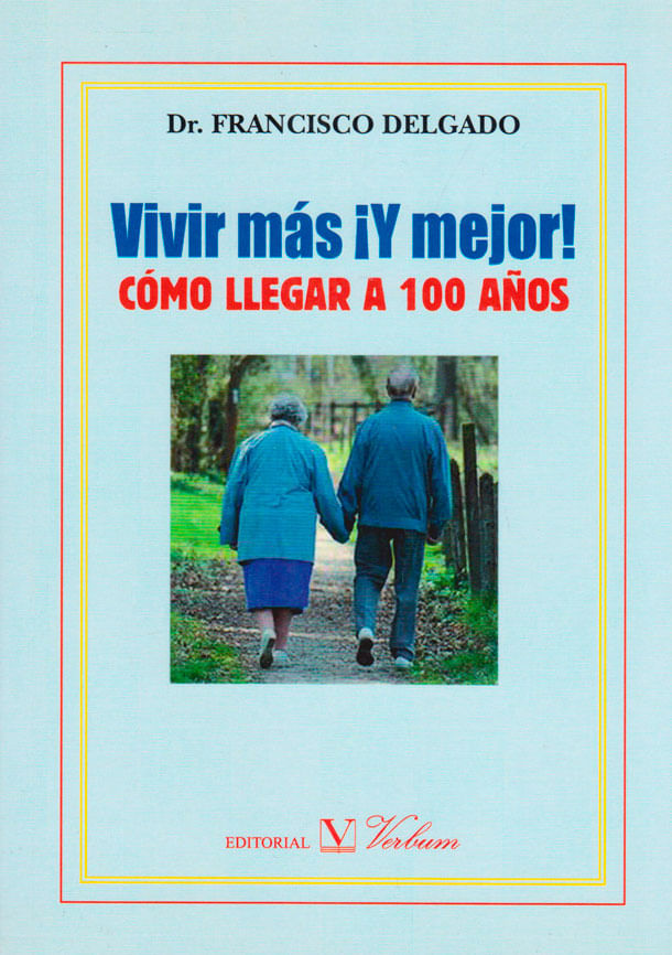 Vivir-mas-y-mejor-9788479629434-prom