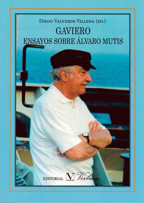 Gaviero ensayos sobre Álvaro Mutis