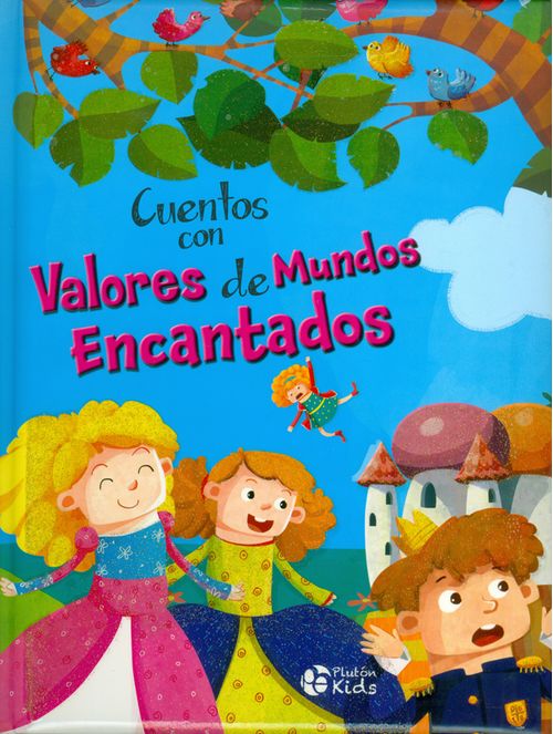 Cuentos con valores de mundos encantados