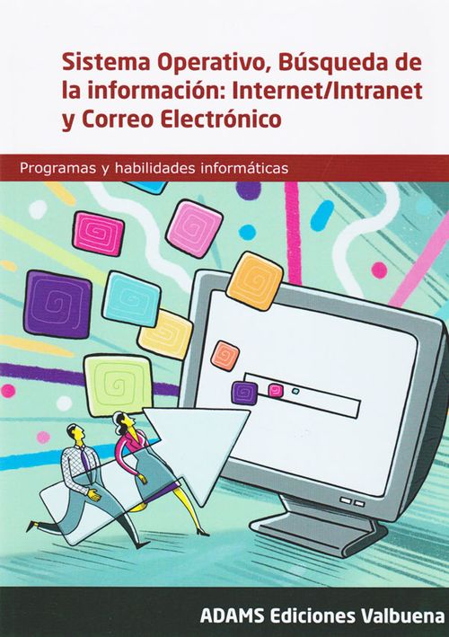 Sistema Operativo Búsqueda De La Información InternetIntranet Y Correo Electrónico