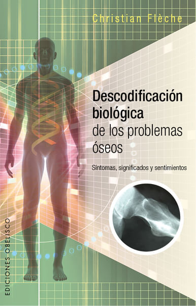 Descodificación biológica de los problemas óseos