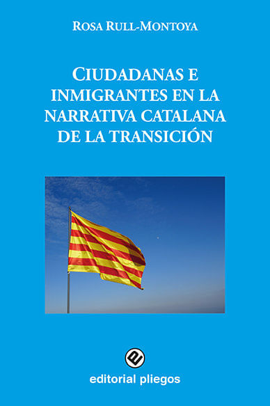 Ciudadanas E Inmigrantes En La Narrativa Catalana De La Transición