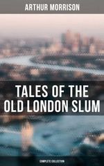 bw-tales-of-the-old-london-slum-complete-collection-musaicum-books-9788075833877