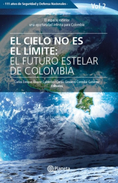 El cielo no es el límite el futuro estelar de Colombia
