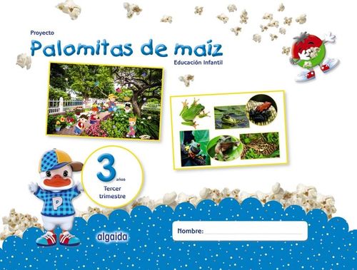 Proyecto Palomitas De Maíz. Educación Infantil. 3 Años.tercer Trimestre