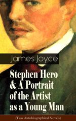 bw-stephen-hero-amp-a-portrait-of-the-artist-as-a-young-man-two-autobiographical-novels-eartnow-9788026849889