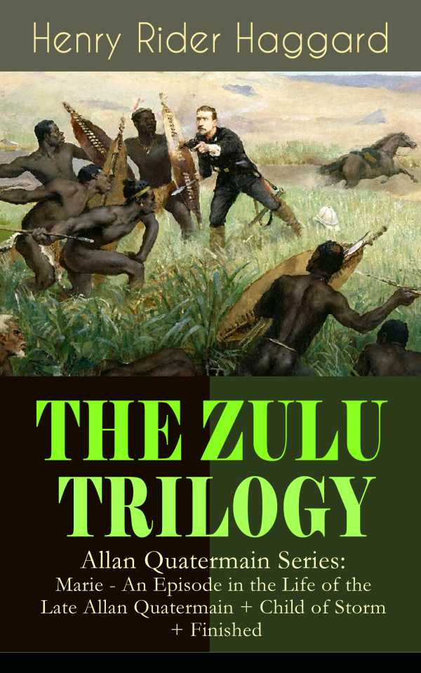 bw-the-zulu-trilogy-ndash-allan-quatermain-series-marie-an-episode-in-the-life-of-the-late-allan-quatermain-child-of-storm-finished-eartnow-9788026852308