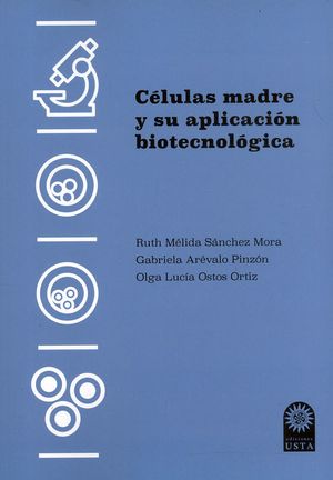 Células madre y su aplicación biotecnológica