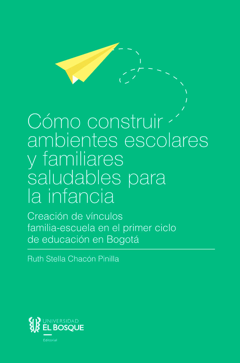 como-construir-ambientes-escolares-y-familiares-saludables-para-la-infancia-9789587392401-ubos