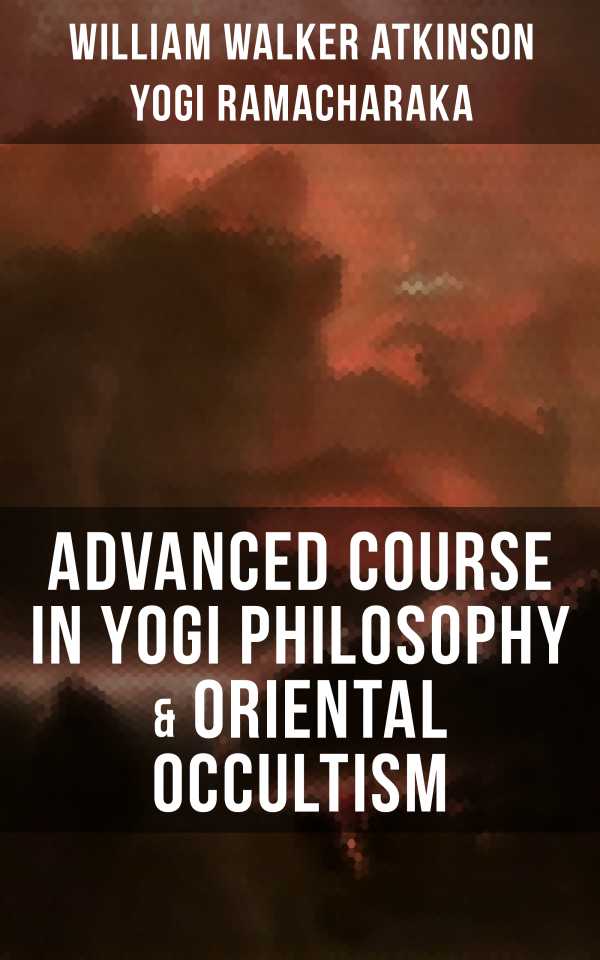 bw-advanced-course-in-yogi-philosophy-amp-oriental-occultism-musaicum-books-9788075839329