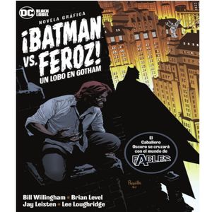 DC Comics. Black label ¡Batman vs. Feroz! Un lobo en Gotham
