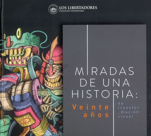 Miradas de una historia veinte años de transformación visual