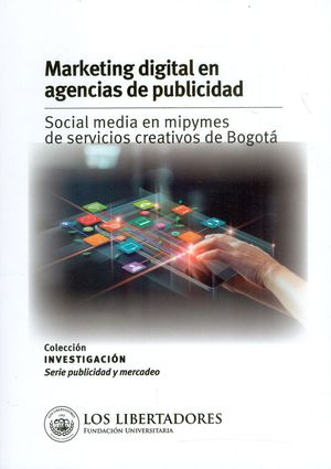 Marketing digital en agencias de publicidad social media in MiPymes de servicios creativos de Bogotá