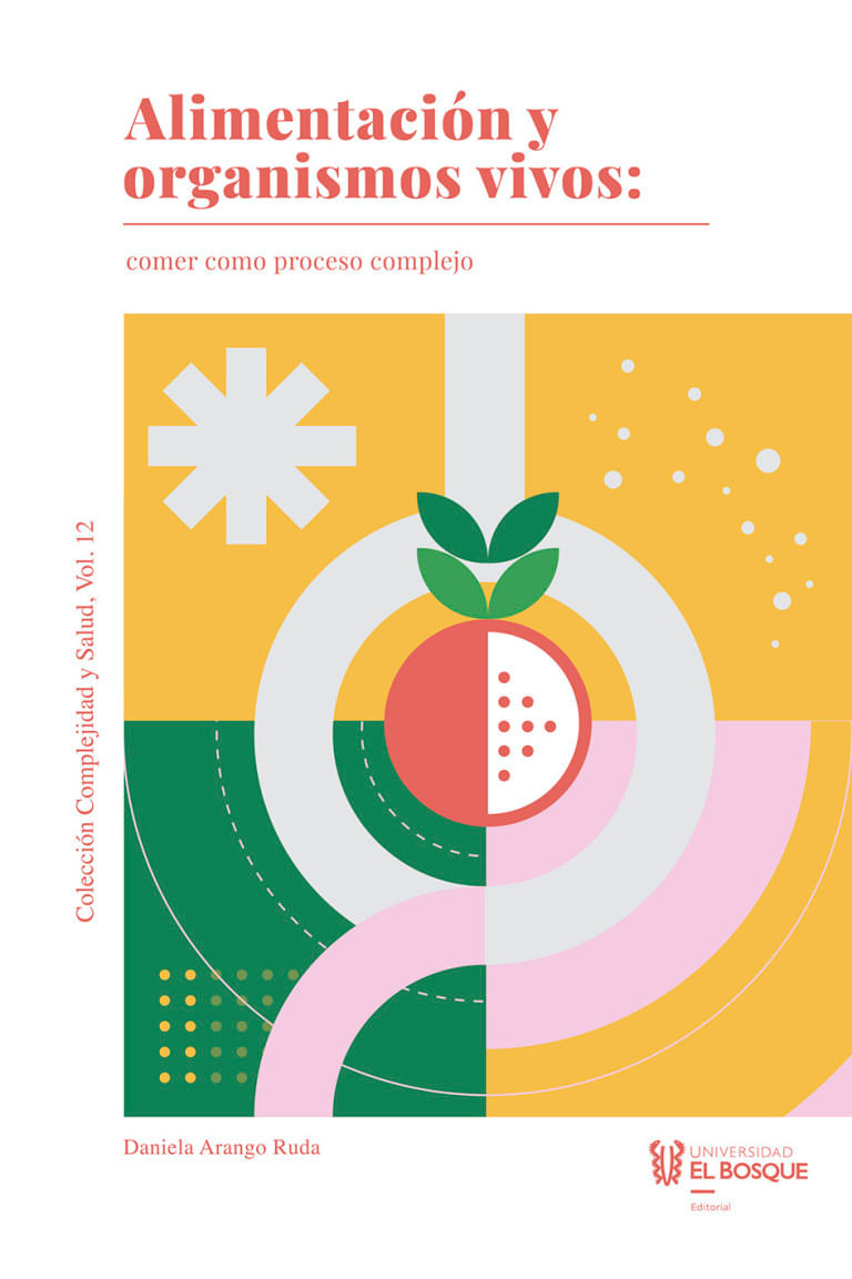 alimentacion-y-organismos-vivos-comer-como-proceso-complejo-9789587392388-ubos