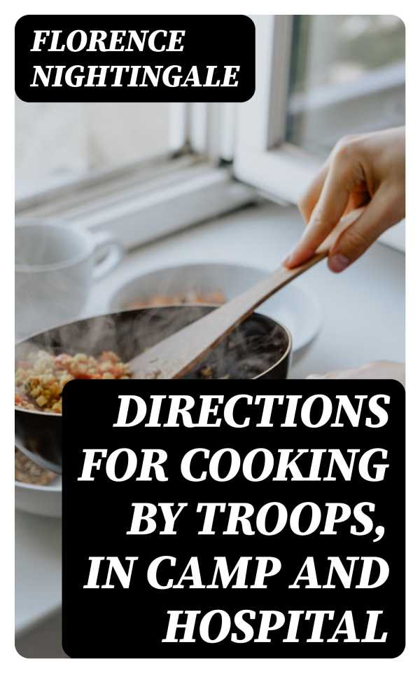 bw-directions-for-cooking-by-troops-in-camp-and-hospital-digicat-8596547328124