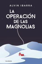 lib-la-operacion-de-las-magnolias-lantia-9788417637194