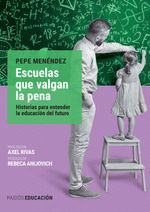 lib-escuelas-que-valgan-la-pena-grupo-planeta-argentina-9789501299014