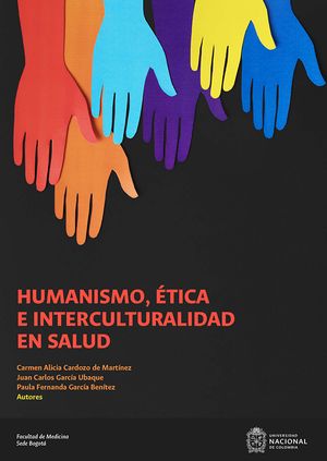 Humanismo ética e interculturalidad en salud