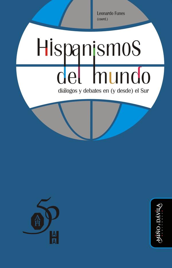 bm-hispanismos-del-mundo-dialogos-y-debates-en-y-desde-el-sur-mino-y-davila-editores-9788416467198