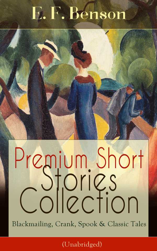 bw-premium-short-stories-collection-blackmailing-crank-spook-amp-classic-tales-unabridged-eartnow-9788026843344