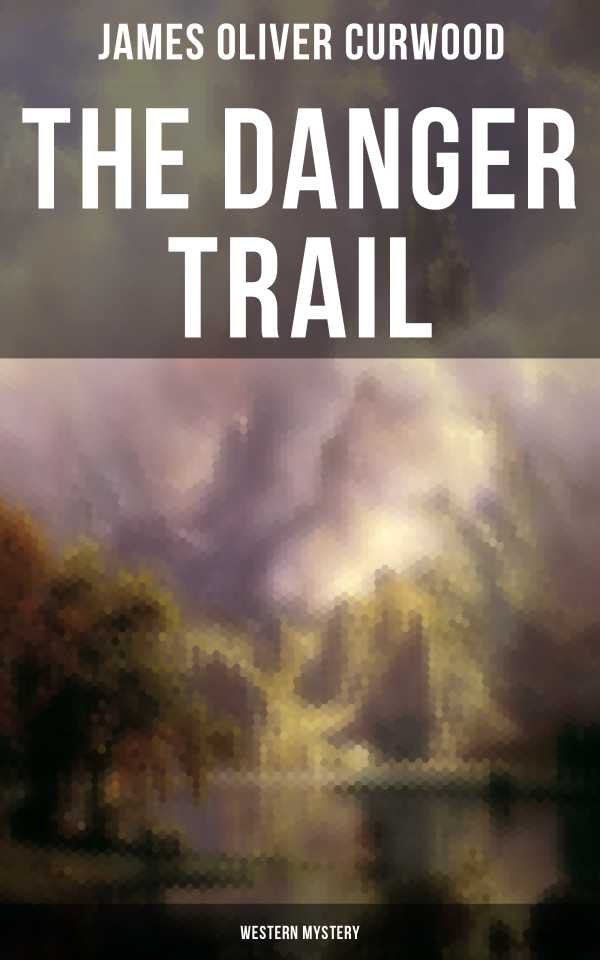bw-the-danger-trail-western-mystery-musaicum-books-9788027220632