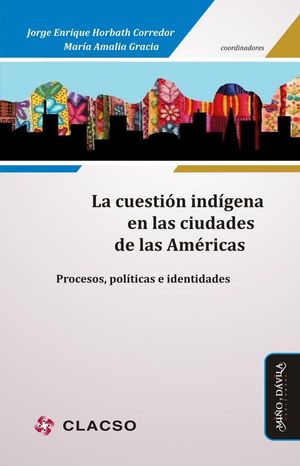 La cuestión indígena en las ciudades de las Américas