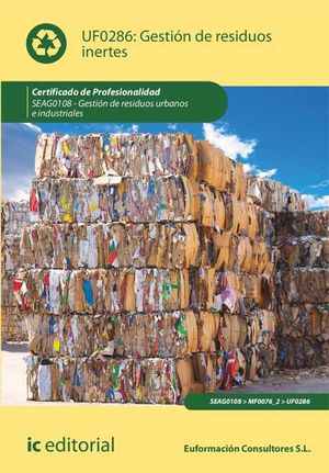 Gestión de residuos inertes SEAG0108 Gestión de residuos urbanos e industriales