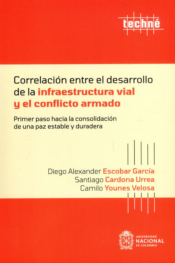 correlacion-entre-el-desarrollo-de-la-infraestructura-vial-y-el-conflicto-armado-9789587948462-unal